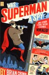 Was Superman A Spy & Other Comic Book Legends Revealed SC