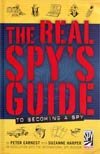 Real Spys Guide To Becoming A Spy HC