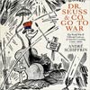 DR Seuss And Co Goes to War HC