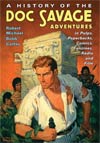 History Of The Doc Savage Adventures In Pulps Paperbacks Comics Fanzines Radio And Film HC
