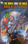 Brave And The Bold Vol 5 Milestone TP