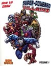 How To Draw Super-Powered Villains Supersize Vol 1 TP