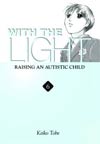 With The Light Raising An Autistic Child Vol 6 GN