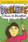 Doodlebug A Novel In Doodles TP