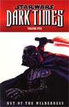 Star Wars Dark Times Vol 5 Out Of The Wilderness TP