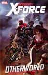 Uncanny X-Force Vol 5 Otherworld TP