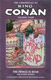 Chronicles Of King Conan Vol 4 Prince Is Dead And Other Stories TP