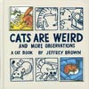 Cats Are Weird & More Observations HC New Printing