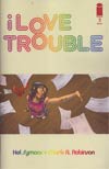 I Love Trouble #2