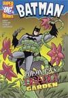 DC Super Heroes Batman Poison Ivys Deadly Garden Young Readers Novel TP