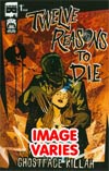12 Reasons To Die #1 (Filled Randomly With 1 Of 2 Covers)