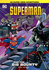 DC Super Hero Adventures Superman And The Big Bounty TP