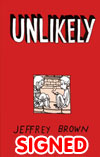 Unlikely GN Signed By Jeffrey Brown