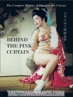 Behind The Pink Curtain Complete History Of Japanese Sex Cinema SC
