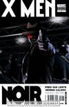 X-Men Noir #1 2nd Ptg Dennis Calero Variant Cover