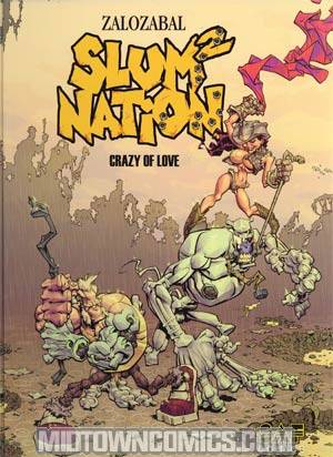 Slum Nation Vol 2 Crazy Of Love HC