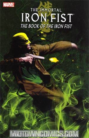 Immortal Iron Fist Vol 3 Book Of The Iron Fist TP