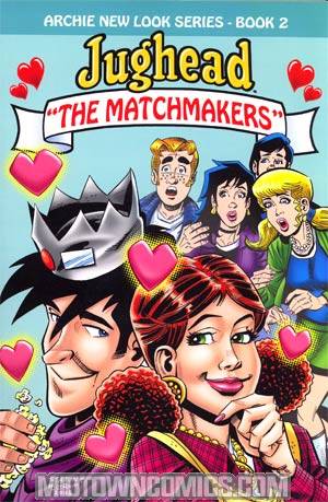 Archie New Look Series Vol 2 Jughead The Matchmakers TP