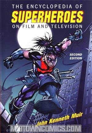 Encyclopedia Of Superheroes On Film And Television HC 2nd Edition