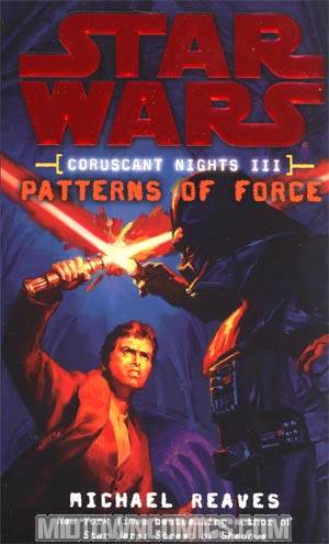 Star Wars Coruscant Nights Vol 3 Patterns Of Force MMPB