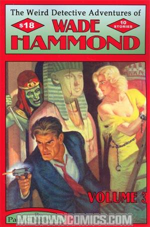 Weird Detective Adventures Of Wade Hammond Vol 3