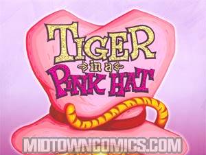 Tiger In A Pink Hat HC