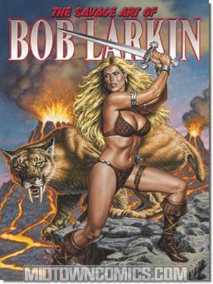 Savage Art Of Bob Larkin TP