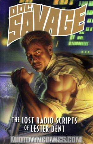Doc Savage Lost Radio Scripts Of Lester Dent Limited Signed & Numbered HC
