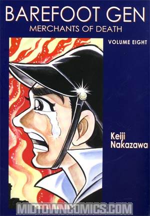 Barefoot Gen Vol 8 Merchants Of Death GN