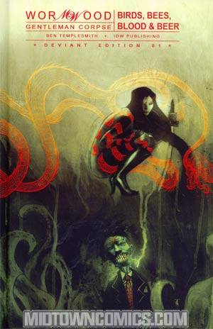 Wormwood Gentleman Corpse Vol 1 Birds Bees Blood & Beer HC
