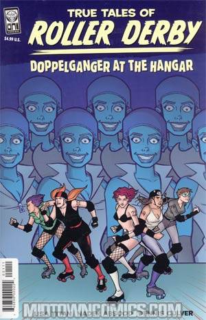 True Tales Of The Roller Derby Doppelganger At The Hanger