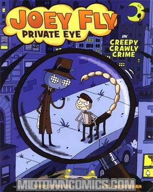 Joey Fly Private Eye Vol 1 In Creepy Crawly Crime HC
