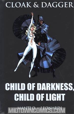 Cloak And Dagger Child Of Darkness Child Of Light HC Premiere Edition Book Market Cover