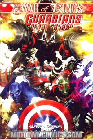 Guardians Of The Galaxy (2008) Vol 2 War Of Kings Book 1 HC