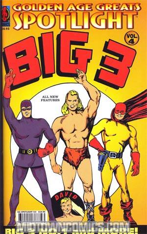 Golden Age Greats Spotlight Vol 4 Big Three & More TP
