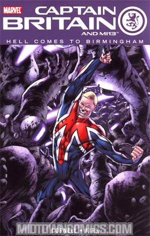 Captain Britain And MI 13 Vol 2 Hell Comes To Birmingham TP