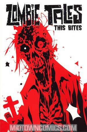 Zombie Tales Vol 4 This Bites TP