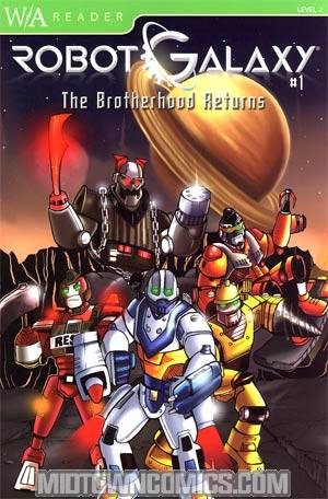 Robot Galaxy #1 Brotherhood Returns