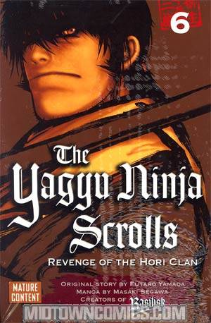Yagyu Ninja Scrolls Revenge Of The Hori Clan Vol 6 GN