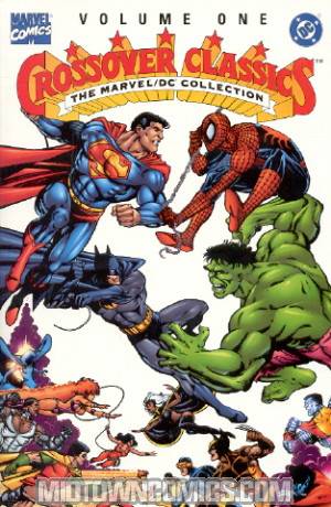 Crossover Classics Vol 1 Marvel/DC TP