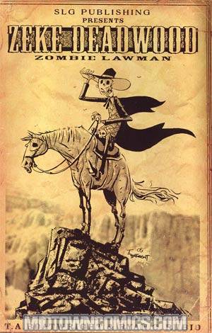 Zeke Deadwood Zombie Lawman Vol 1 Legally Dead