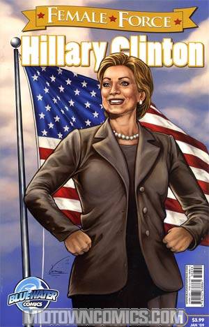 Female Force Hillary Clinton 3rd Ptg