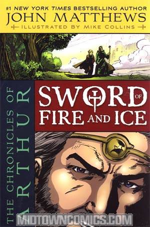 Chronicles Of Arthur Vol 1 Sword Of Fire And Ice TP