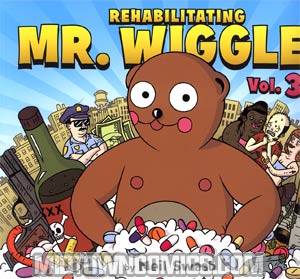 Rehabilitating Mr Wiggles Vol 3 GN