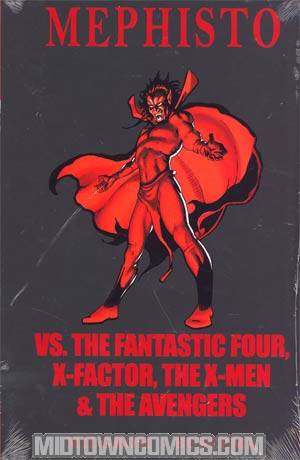 Mephisto vs Fantastic Four X-Factor X-Men & The Avengers HC Premiere Edition Book Market Cover