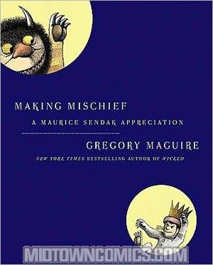 Making Mischief A Maurice Sendak Appreciation HC