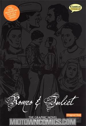 Romeo & Juliet The Graphic Novel TP Original Text Version