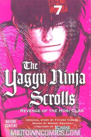 Yagyu Ninja Scrolls Revenge Of The Hori Clan Vol 7 GN