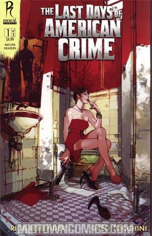 Last Days Of American Crime #1 1st Ptg Cover B Greg Tocchini