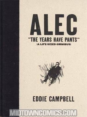Alec Years Have Pants Life-Sized Omnibus HC